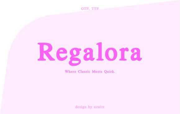 Discover the Versatile Elegance of the Regalora Typeface