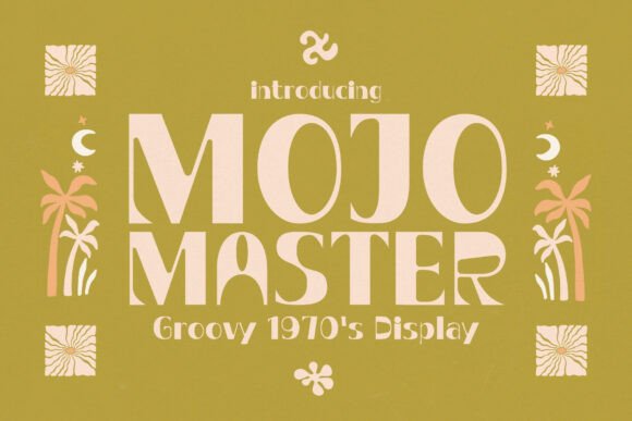 Mojo Master: A Typeface That Channels 70s Soul and Creative Groove